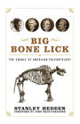 Big Bone Lick: The Cradle of American Paleontology