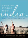 Growing Stories from India: Religion and the Fate of Agriculture