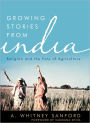 Growing Stories from India: Religion and the Fate of Agriculture