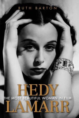 Hedy Lamarr: The Most Beautiful Woman in Film|Paperback