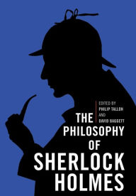 Title: The Philosophy of Sherlock Holmes, Author: Philip Tallon