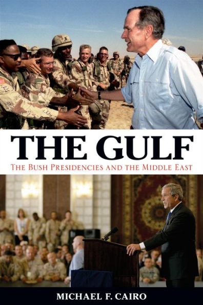the Gulf: Bush Presidencies and Middle East