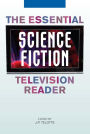 The Essential Science Fiction Television Reader