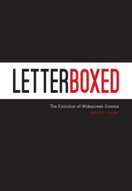Title: Letterboxed: The Evolution of Widescreen Cinema, Author: Harper Cossar