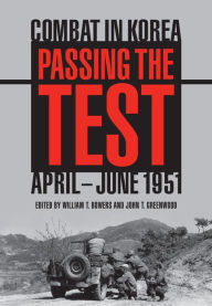 Title: Passing the Test: April-June 1951, Author: William T. Bowers