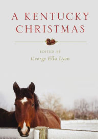Title: A Kentucky Christmas, Author: George Ella Lyon