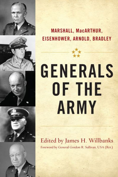 Generals of the Army: Marshall, MacArthur, Eisenhower, Arnold, Bradley