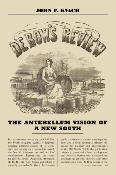 De Bow's Review: The Antebellum Vision of a New South