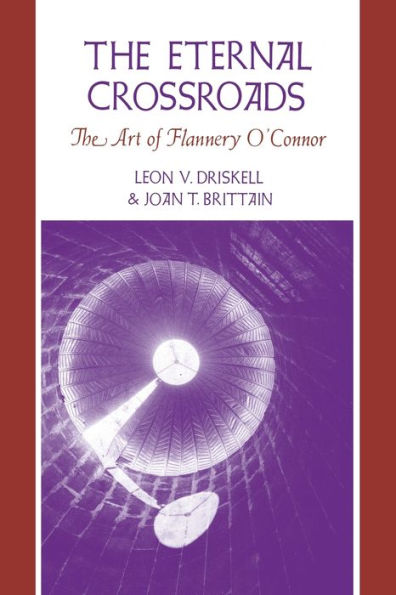 The Eternal Crossroads: Art of Flannery O'Connor