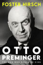 Otto Preminger: The Man Who Would Be King