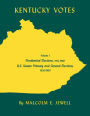 Kentucky Votes: Presidential Elections, 1952-1960; U.S. Senate Primary and General Elections, 1920-1960