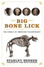 Big Bone Lick: The Cradle of American Paleontology