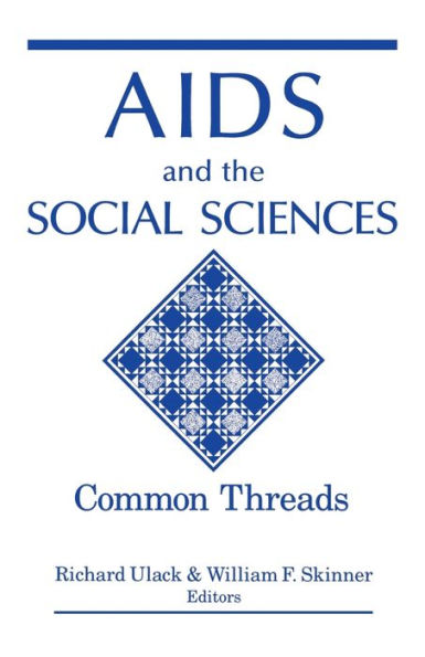 AIDS and the Social Sciences: Common Threads