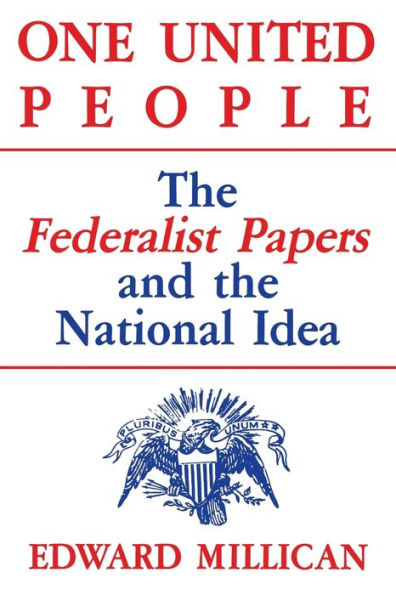 One United People: the Federalist Papers and National Idea