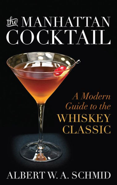 the Manhattan Cocktail: A Modern Guide to Whiskey Classic