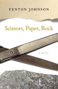 Title: Scissors, Paper, Rock, Author: Fenton Johnson