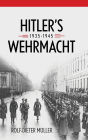 Hitler's Wehrmacht, 1935-1945