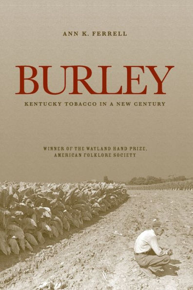 Burley: Kentucky Tobacco a New Century