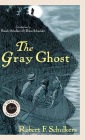 The Gray Ghost: A Seckatary Hawkins Mystery