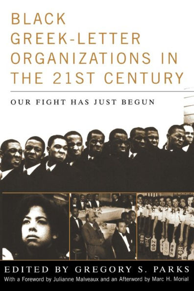 Black Greek-letter Organizations in the Twenty-First Century: Our Fight Has Just Begun