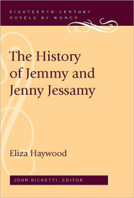 Title: The History of Jemmy and Jenny Jessamy, Author: Eliza Haywood