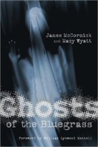 Title: Ghosts of the Bluegrass, Author: James McCormick