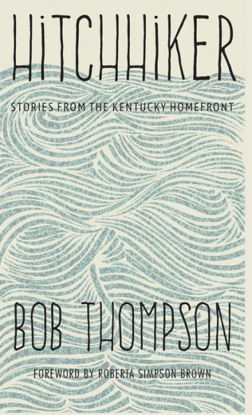 Hitchhiker: Stories from the Kentucky Homefront