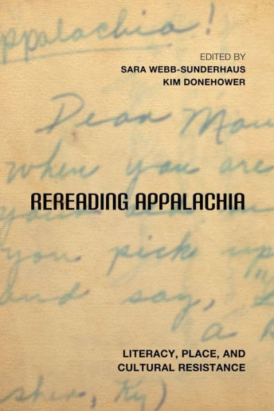 Rereading Appalachia: Literacy, Place, and Cultural Resistance