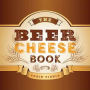 The Beer Cheese Book