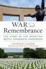 War and Remembrance: The Story of the American Battle Monuments Commission