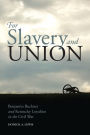 For Slavery and Union: Benjamin Buckner and Kentucky Loyalties in the Civil War