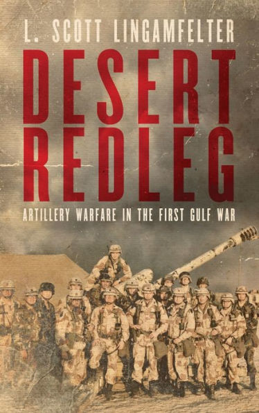 Desert Redleg: Artillery Warfare in the First Gulf War