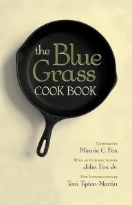 Title: The Blue Grass Cook Book, Author: Minnie C. Fox