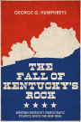 The Fall of Kentucky's Rock: Western Kentucky Democratic Politics since the New Deal