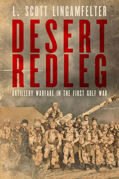 Desert Redleg: Artillery Warfare in the First Gulf War