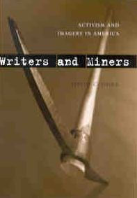Writers and Miners: Activism and Imagery in America