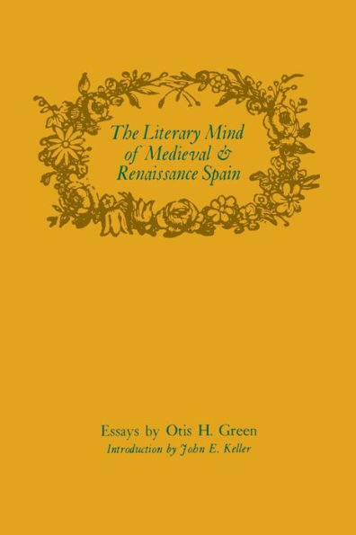 The Literary Mind of Medieval and Renaissance Spain