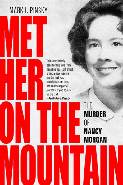 Met Her on The Mountain: Murder of Nancy Morgan