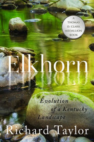 Free audio books download cd Elkhorn: Evolution of a Kentucky Landscape English version