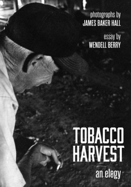 Tobacco Harvest: An Elegy