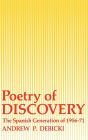 Poetry Of Discovery: The Spanish Generation of 1956-1971