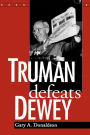 Truman Defeats Dewey