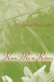 Title: Run Me a River, Author: Janice Holt Giles