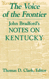 Review ebook The Voice of the Frontier: John Bradford's Notes on Kentucky 9780813189673 (English Edition)  by 