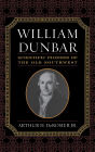 William Dunbar: Scientific Pioneer of the Old Southwest