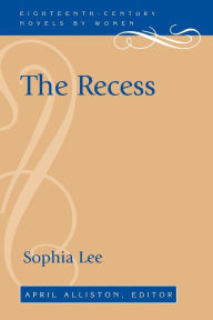 Title: The Recess, Author: Sophia Lee