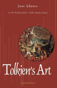 Title: Tolkien's Art: A Mythology for England, Author: Jane Chance