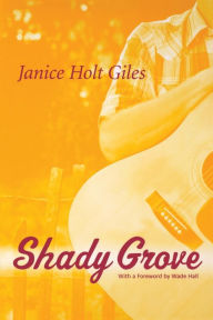 Title: Shady Grove, Author: Janice Holt Giles