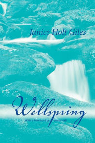 Title: Wellspring, Author: Janice Holt Giles