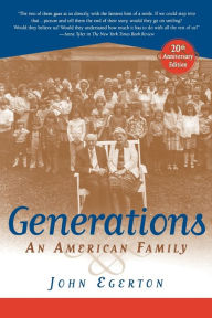 Title: Generations: An American Family / Edition 20, Author: John Egerton